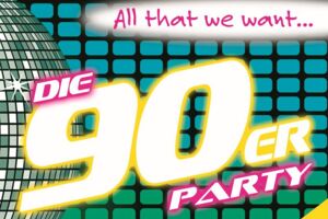 All That We Want XXVII: 90er-Party - Summer Edition: Die größten Hits einer ganzen Generation