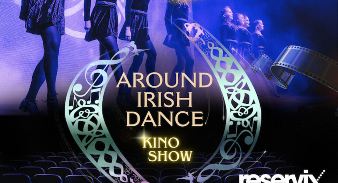 around-irishdance-irish-dance-fusioniert-mit-kino