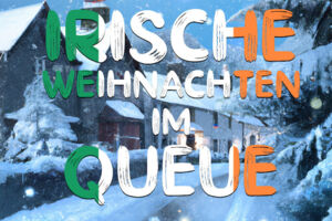 Irische Weihnachten - Folk Christmas im Cabaret Queue
