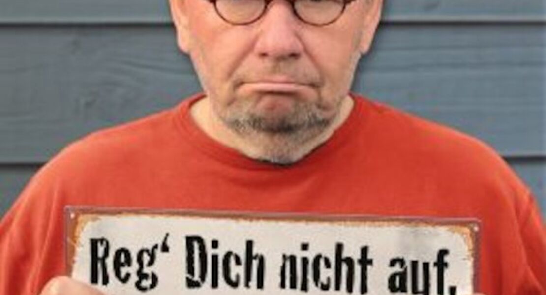 bernd-stelter-reg-dich-nicht-auf-gibt-nur-falten