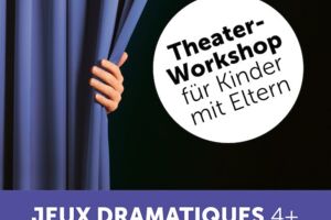 Jeux Dramatiques / ab 4 Jahren