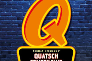 Quatsch Comedy Club - Die Live Show - mit: Hani Who, Mario Siegesmund, Christoph Warnke, Özgur Cebe Moderation: Johannes Flöck