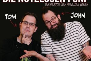 Podcast Live: Die nutzlosen FÜNF - Bühnenshow mit dem bekannten Podcast-Duo Tom und John
