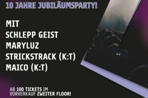 10 Jahre Kollektiv:Tanzbar - mit Schlepp Geist, MaryLuz, StrickStrack, Maico & mehr