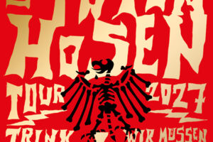 Die Toten Hosen - Trink Aus! Wir Müssen Gehen - Tour 2027