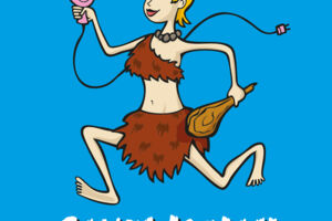 Cavewoman - Praktische Tipps zur Haltung und Pflege eines beziehungstauglichen Partners