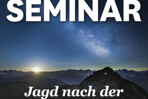 MUNDOLOGIA-Seminar: Jagd nach der Milchstraße