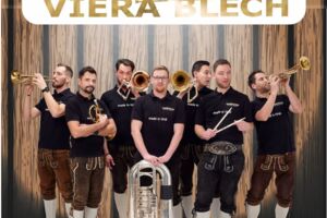 VIERA BLECH Die Blasmusik-Sensation aus Tirol