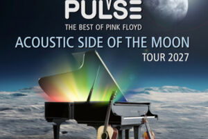 PULSE | Acoustic Side Of The Moon meets Warehouse Seven - Akustiktour 2027