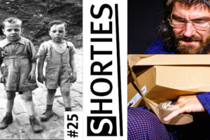 Shorties #25