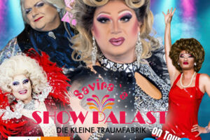 Savira´s SHOWPALAST - on Tour - Die bunte Travestie - Varieté - Revue