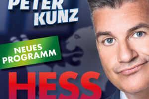 Peter Kunz - HESSKALATION - Neues Solo-Programm