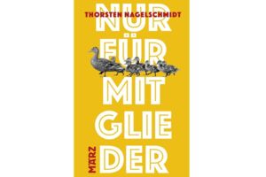 Nur für Mitglieder - Thorsten Nagelschmidt