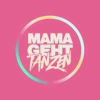 MAMAGEHTTANZEN - Tanzen wie früher - nur früher!