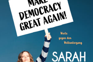 SARAH BOSETTI - Make Democracy Great Again!