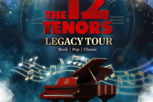 THE 12 TENORS - Legacy Tour