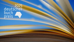 Shortlist Deutscher Buchpreis 2025