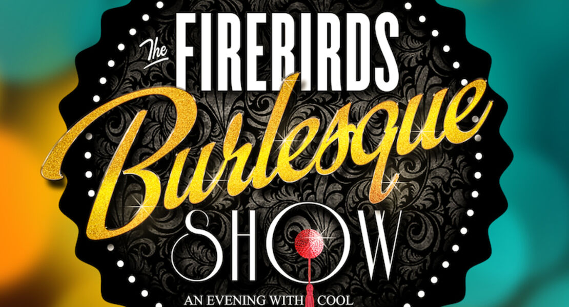 the-firebirds-burlesque-show-2026