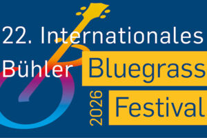 22. Int. Bühler Bluegrass Festival - XXL Abend im Bürgerhaus