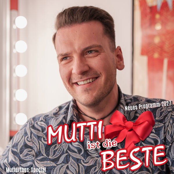enrico-scheffler-mutti-ist-die-beste-muttertags-special-2027