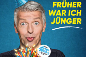 Johannes Flöck - Früher war ich jünger - Wenn Happy und Birthday getrennte Wege gehen