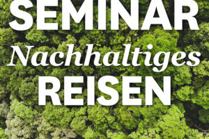 MUNDOLOGIA-Seminar: Nachhaltiges Reisen