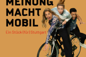 Renitenz-Ensemble - Meinung Macht Mobil - Ein Stück (für) Stuttgart (mit Magdalena Ganter, Ismael Boerner und Angela Neis)