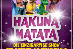 Hakuna Matata - Die einzigartige große Kindermusical-Gala