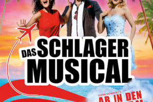 Ab in den Süden - Das Schlager Musical