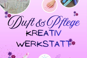 Stars for Kids: Duft & Pflege - Kreativwerkstatt für Kinder