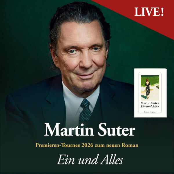 martin-suter-ein-und-alles-premieren-tournee-zum-neuen-roman-2026