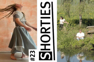 Shorties #23 - Tanz Theater Film