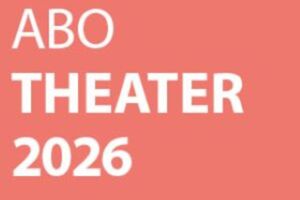Abonnement Theater und Musiktheater 2026