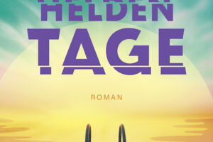 Heldentage - Martin Schäuble