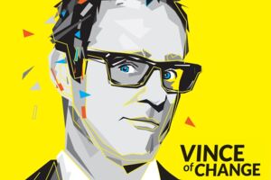 Vince Ebert - Vince of Change
