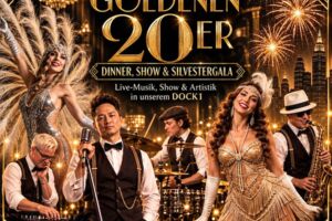 Silvester im Dock - Die Goldenen 20er Dinner, Show & Silvestergala
